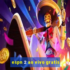 espn 2 ao vivo gratis